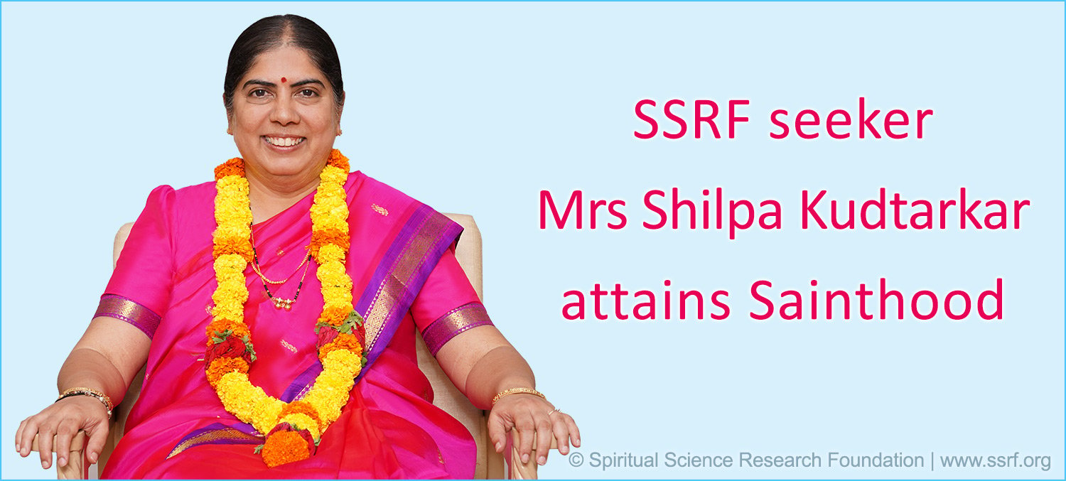 SSRF Seeker Mrs Shilpa Kudtarkar attains Sainthood